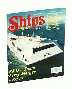 Bild des Verkufers fr Ships Monthly, May 1998, Volume 33, Number 5 - P&O - Stena Ferry Merger zum Verkauf von RareNonFiction, IOBA