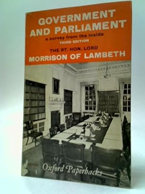 Image du vendeur pour Government And Parliament: A Survey From The Inside mis en vente par World of Rare Books