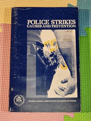 Police strikes: Causes and prevention