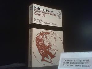 Heinrich Heine. Sämtliche Werke. Band XII. Lutetia (II). - Über die französische Bühne.