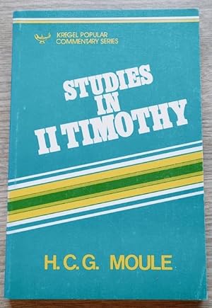Seller image for Studies in II Timothy (Kregel Popular Commentary series) for sale by Peter & Rachel Reynolds