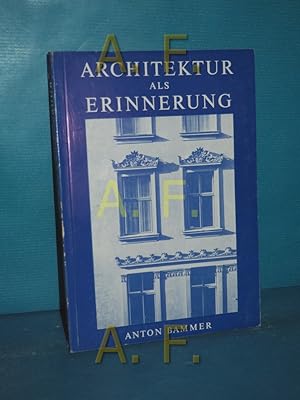 Imagen del vendedor de Architektur als Erinnerung : Archlogie u. Grnderzeitarchitektur in Wien (Archologischsoziologische Schriften 2 a la venta por Antiquarische Fundgrube e.U.