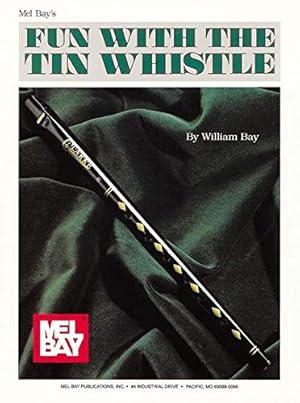 Fun With The Tin Whistle (Method & Song Book for D Tin Whistle)