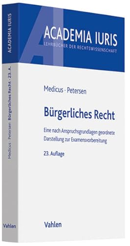 Seller image for Brgerliches Recht: Eine nach Anspruchsgrundlagen geordnete Darstellung zur Examensvorbereitung (Academia Iuris) for sale by Express-Buchversand
