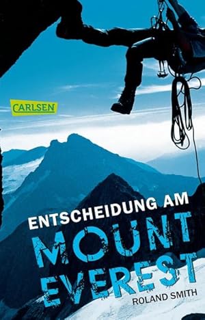 Bild des Verkufers fr Entscheidung am Mount Everest: Eine packende Abenteuergeschichte in eisigen Hhen! zum Verkauf von Express-Buchversand