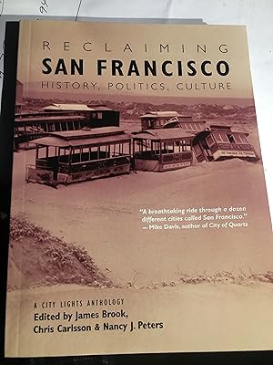 Imagen del vendedor de Reclaiming San Francisco: History, Politics, Culture (A City Lights Anthology) a la venta por Bristlecone Books  RMABA