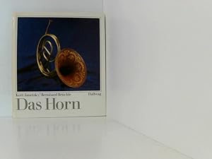 Imagen del vendedor de Das Horn. Eine kleine Chronik seines Werdens und Wirkens e. kleine Chronik seines Werdens u. Wirkens a la venta por Book Broker