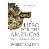 Seller image for A Hero for the Americas for sale by eCampus