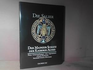 Der Mainzer Schatz der Kaiserin Agnes aus dem mittleren 11. Jahrhundert. Neue Untersuchungen zum ...