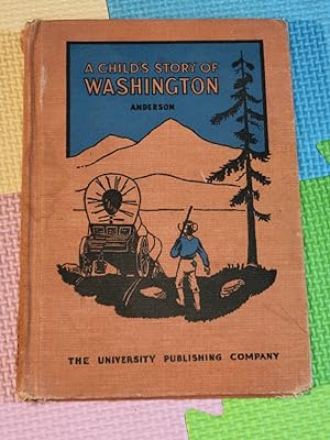 Bild des Verkufers fr A Child's Story of Washington, zum Verkauf von Earthlight Books