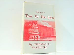 Bild des Verkufers fr Sketches of a Tour to the Lakes, of the Character and Customs of the Chippeway Indians, and of Incidents Connected with the Treaty of Fond du Lac. Reprint der Ausgabe von 1827. zum Verkauf von Antiquariat Ehbrecht - Preis inkl. MwSt.