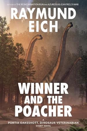 Immagine del venditore per Winner and the Poacher : A Portia Oakeshott, Dinosaur Veterinarian Short Novel venduto da AHA-BUCH GmbH