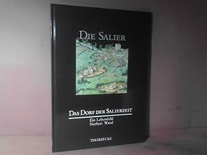 Das Dorf der Salierzeit. Ein Lebensbild. (= Publikationen zur Ausstellung Die Salier und ihr Reich).