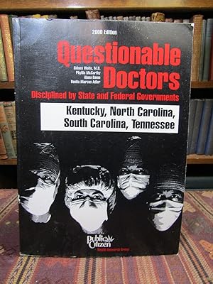 Questionable Doctors Disciplined by State and Federal Governments : Kentucky, North Carolina, Sou...