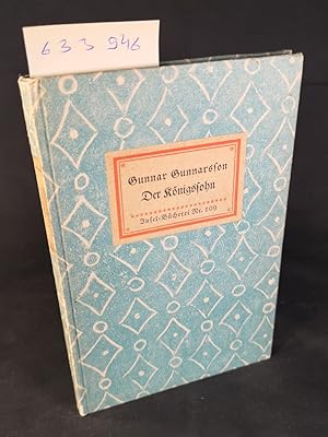 Bild des Verkufers fr Der Knigssohn. Insel-Bcherei Nr. 109 [2]. 16. - 20. Tausend. zum Verkauf von ANTIQUARIAT Franke BRUDDENBOOKS