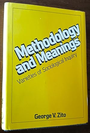 Methodology and Meanings: Varieties of Sociological Inquiry (Viewpoints in Sociology series)