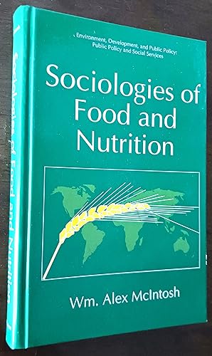 Seller image for Sociologies of Food and Nutrition (Environment, Development and Public Policy series) for sale by Gargoyle Books, IOBA