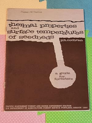 Thermal Properties and Surface Temperatures of Seedbeds by Cochran, p.h.