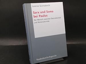 Immagine del venditore per Sarx und Soma bei Paulus. Der Mensch zwischen Destruktivitt und Konstruktivitt. venduto da Antiquariat Kelifer