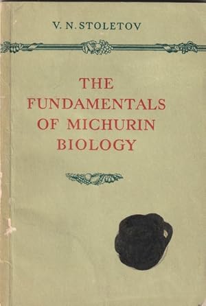 Imagen del vendedor de The Fundamentals of Michurin Biology a la venta por Goulds Book Arcade, Sydney