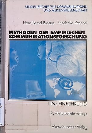 Bild des Verkufers fr Methoden der empirischen Kommunikationsforschung : eine Einfhrung. Studienbcher zur Kommunikations- und Medienwissenschaft zum Verkauf von books4less (Versandantiquariat Petra Gros GmbH & Co. KG)