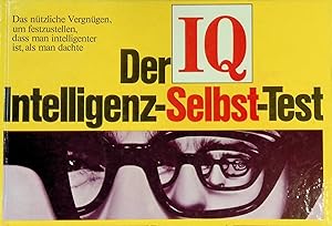 Bild des Verkufers fr IQ : Der Intelligenz-Selbst-Test. zum Verkauf von books4less (Versandantiquariat Petra Gros GmbH & Co. KG)
