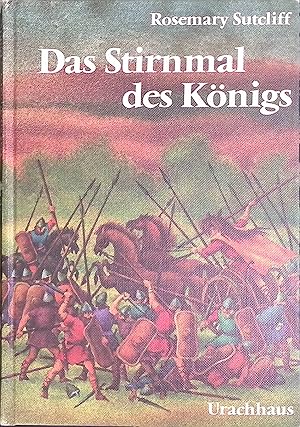 Das Stirnmal des Königs : Eine Erzählung aus d. Zeit d. röm. Besetzung Britanniens.