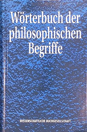 Bild des Verkufers fr Wrterbuch der philosophischen Begriffe. Philosophische Bibliothek zum Verkauf von books4less (Versandantiquariat Petra Gros GmbH & Co. KG)
