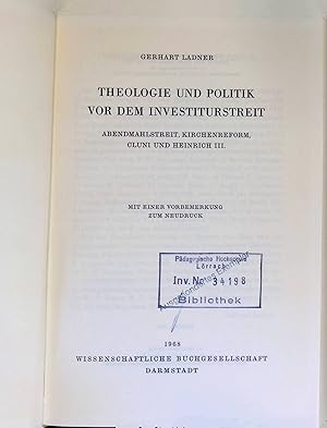 Bild des Verkufers fr Theologie und Politik vor dem Investiturstreit : Abendmahlstreit, Kirchenreform, Cluni u. Heinrich III. zum Verkauf von books4less (Versandantiquariat Petra Gros GmbH & Co. KG)