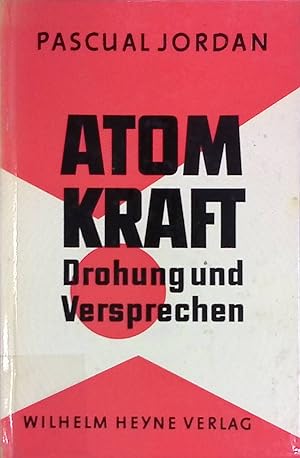 Imagen del vendedor de Atomkraft - Drohung und Versprechen a la venta por books4less (Versandantiquariat Petra Gros GmbH & Co. KG)