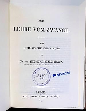 Imagen del vendedor de Zur Lehre vom Zwange : e. civilistische Abhandlung. a la venta por books4less (Versandantiquariat Petra Gros GmbH & Co. KG)