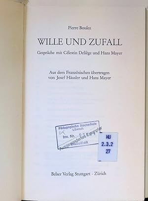 Seller image for Wille und Zufall : Gesprche mit Clestin Delige u. Hans Mayer. for sale by books4less (Versandantiquariat Petra Gros GmbH & Co. KG)