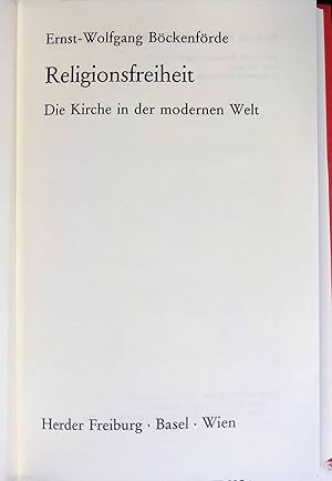 Bild des Verkufers fr Religionsfreiheit : die Kirche in der modernen Welt. Schriften zu Staat - Gesellschaft - Kirche; Bd. 3. zum Verkauf von books4less (Versandantiquariat Petra Gros GmbH & Co. KG)