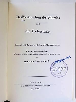 Bild des Verkufers fr Das Verbrechen des Mordes und die Todesstrafe. zum Verkauf von books4less (Versandantiquariat Petra Gros GmbH & Co. KG)