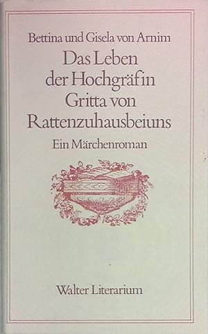 Seller image for Das Leben der Hochgrfin Gritta von Rattenzuhausbeiuns : Walter Literarium ; Bd. 1 for sale by books4less (Versandantiquariat Petra Gros GmbH & Co. KG)