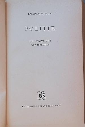 Image du vendeur pour Politik : Eine Staats-u. Brgerkunde. mis en vente par books4less (Versandantiquariat Petra Gros GmbH & Co. KG)