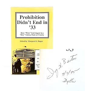 Immagine del venditore per Prohibition Didn't End in 33: How "Wets" Got Liquor in a "Dry" Nation, State or County venduto da Cat On The Shelf