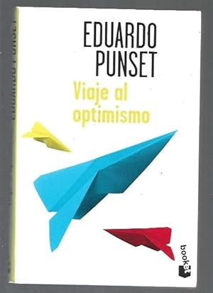 Imagen del vendedor de VIAJE AL OPTIMISMO a la venta por Desvn del Libro / Desvan del Libro, SL