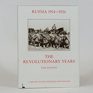 Russia 1904 - 1924. The Revolutionary Years