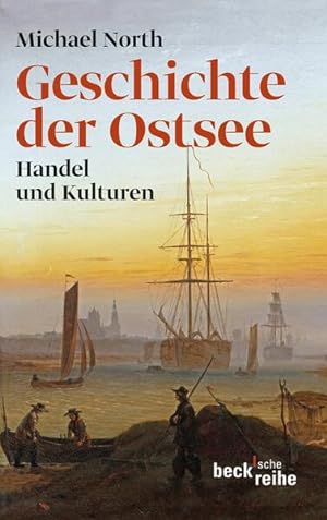 Bild des Verkufers fr Geschichte der Ostsee: Handel und Kulturen zum Verkauf von Gerald Wollermann