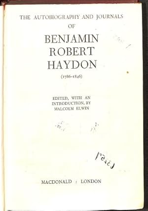 Imagen del vendedor de THE AUTOBIOGRAPHY AND JOURNALS OF BENJAMIN ROBERT HAYDON (1786-1846). a la venta por WeBuyBooks