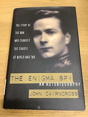 Imagen del vendedor de The Enigma Spy: An Autobiography - The Story of the Man Who Changed the Course of World War Two a la venta por Chapter Two (Chesham)