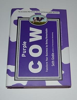 Seller image for Purple Cow: Transform Your Business by Being Remarkable for sale by Bibliomadness