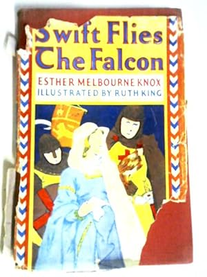 Bild des Verkufers fr Swift Flies the Falcon zum Verkauf von World of Rare Books