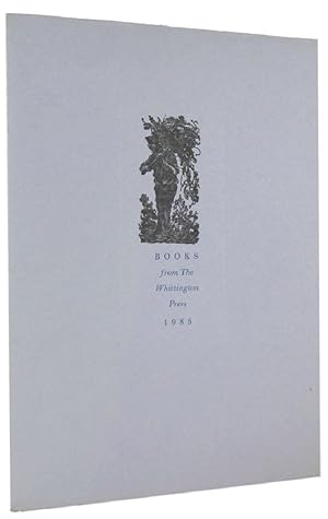 BOOKS FROM THE WHITTINGTON PRESS 1985 [cover title]