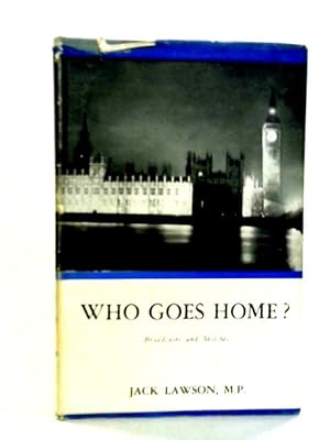 Immagine del venditore per Who Goes Home? venduto da World of Rare Books