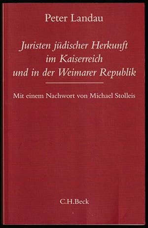 Imagen del vendedor de Juristen jdischer Herkunft im Kaiserreich und in der Weimarer Republik. Mit einem Nachwort von Michael Stolleis. a la venta por Antiquariat Dennis R. Plummer