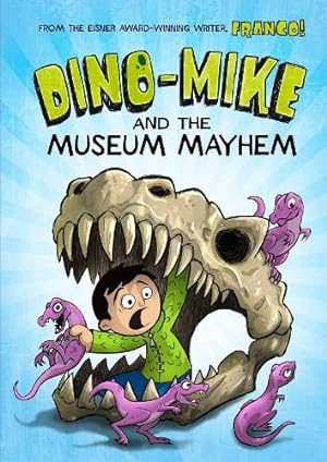 Image du vendeur pour Dino-Mike and the Museum Mayhem mis en vente par WeBuyBooks