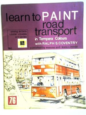 Bild des Verkufers fr Learn To Paint Road Transport In Tempera Colours No.6 zum Verkauf von World of Rare Books