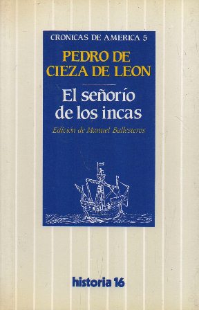 Imagen del vendedor de EL SEÑORIO DE LOS INCAS (CRONICAS DE AMERICA 5) HISTORIA 16 a la venta por Librería Raimundo